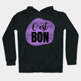 C'est Bon Purple French Phrase for It's Good Hoodie